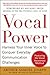 Vocal Power: Harness Your Inner Voice to Conquer Everyday Communication Challenges, with a foreword by Michael Irvin