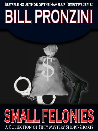 Small Felonies - Fifty Short Mystery Stories (Kindle Edition)