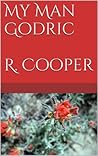 My Man Godric by R. Cooper