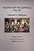 The Birth of the Republic, 1763-89 (Chicago History of American Civilization)
