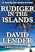 Rudiger in the Islands (White Collar Crime Thriller, #2b)