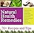 Natural Health Remedies For Everything: Embarassing Stomach Problems, Heartburn, High/Low Blood Pressure, Sleep Disorders, Stress, Depression etc