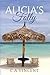 Alicia's Folly by C.A. Vincent