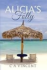 Alicia's Folly