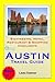 Austin, Texas Travel Guide - Sightseeing, Hotel, Restaurant & Shopping Highlights (Illustrated)