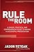 Rule The Room: A Unique, Pr...