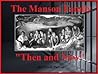 The Manson Family “Then and Now”