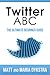 Twitter ABC: The Ultimate Beginner Guide