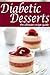 Diabetic Desserts: The Ultimate Recipe Guide