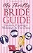 My Thrifty Bride Guide-Secrets To Creating A Wedding On the C... by Cassandra  Rios