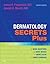 Dermatology Secrets Plus E-Book