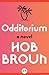 Odditorium: A Novel