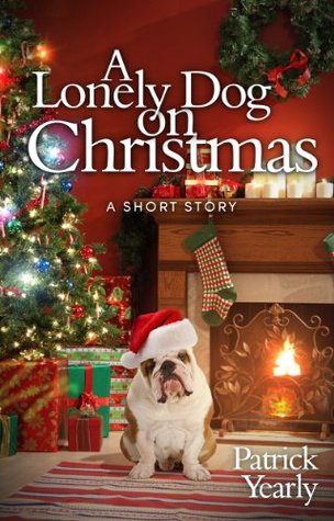 A Lonely Dog on Christmas (Kindle Edition)