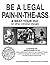Be A Legal Pain-in-the-Ass ...