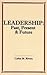 Leadership: Past, Present &...