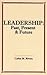 Leadership: Past, Present & Future