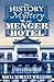 The History and Mystery of the Menger Hotel by Docia Schultz Williams