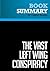 Summary: The Vast Left Wing Conspiracy: Review and Analysis of Byron York's Book
