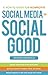 Social Media for Social Good by Heather Mansfield