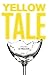 Yellow Tale by Tiffany Goik Yellow Tale by Tiffany Goik