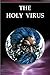 The Holy Virus - Identifying the Holy Virus within the Holy Bible