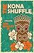 The Kona Shuffle (The Noela...