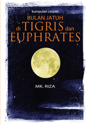 Bulan Jatuh di Tigris dan Euphrates