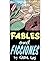 FABLES AND FICCIONES: A Sto...