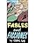FABLES AND FICCIONES: A Story Minute Selection (Reformatted)