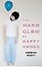 The Warm Glow of Happy Homes by Andersen Prunty
