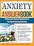 The Anxiety Answer Book: Co...