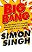Big Bang by Simon Singh
