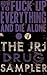 How to Fuck Up Everything and Die Alone by Jeremy Robert Johnson