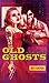 Old Ghosts