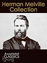 Book cover for Herman Melville: Complete Collection of Works with analysis and historical background (Annotated and Illustrated) (Annotated Classics)