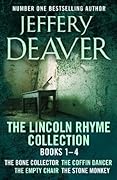 The Lincoln Rhyme Collection 1-4: The Bone Collector, The Coffin Dancer, The Empty Chair, The Stone Monkey