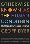 Otherwise Known as the Human Condition: Selected Essays and Reviews Book cover for Otherwise Known as the Human Condition: Selected Essays and Reviews