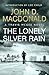 The Lonely Silver Rain (Travis McGee, #21)