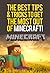 The Best Tips & Tricks To Get The Most Out of Minecraft!
