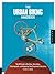 The Urban Biking Handbook by Charles Haine