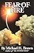 Fear of Fire by Michael Harold Brown