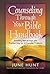 Counseling Through Your Bible Handbook by June Hunt