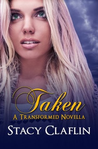 Taken (The Transformed #1.5)