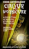 Cirque D'Obscure by Sarah Jayne Carr
