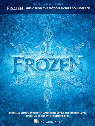 Frozen Songbook: Music from the Motion Picture Soundtrack (Piano, Vocal, Guitar Songbook)