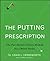 The Putting Prescription: T...