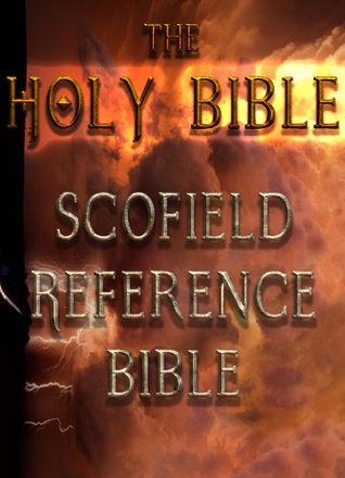 The Holy Bible : Scofield Reference Bible (Kindle Edition)