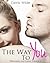 The Way To You  (Billionaires and Curves, #3)