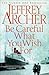 Be Careful What You Wish For (The Clifton Chronicles #4)