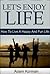 Let's Enjoy Life: How To Live A Happy And Fun Life (how to enjoy life, how to be happy, ways to be happy, enjoy your life, be happy, happy life, fun life)